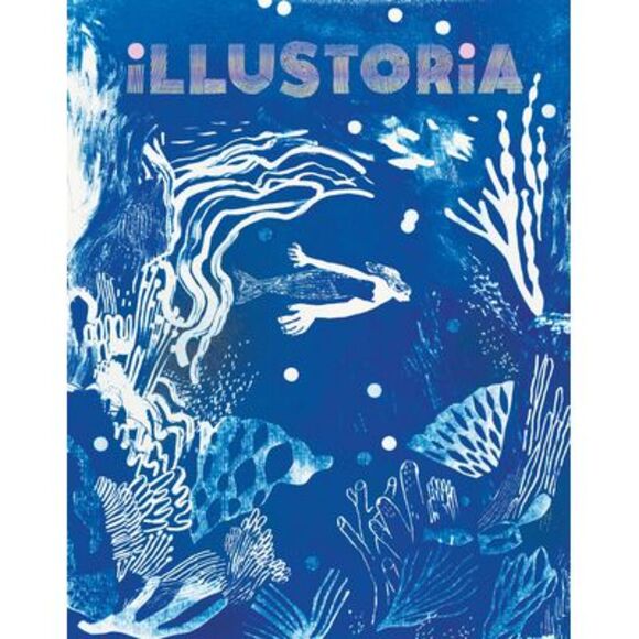 Illustoria: Blue: Issue #26: Stories, Comics, Diy, for Creative Kids and Their G - Picture 1 of 1